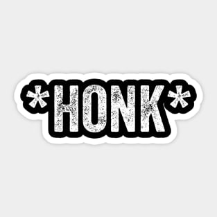 Honk from goose to car driver, this is necessary. Sticker